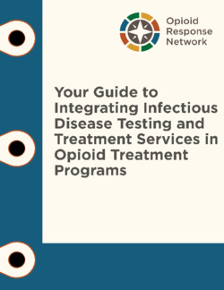 Guide to Integrating Infectious Disease Testing and Treatment Services in Opioid Treatment Programs